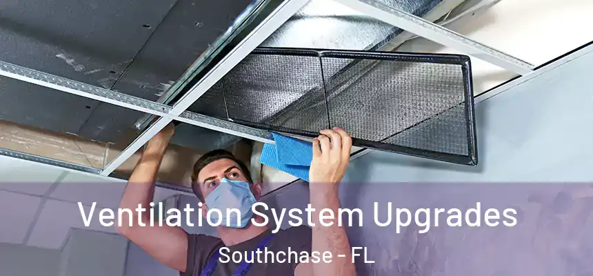 Ventilation System Upgrades Southchase - FL